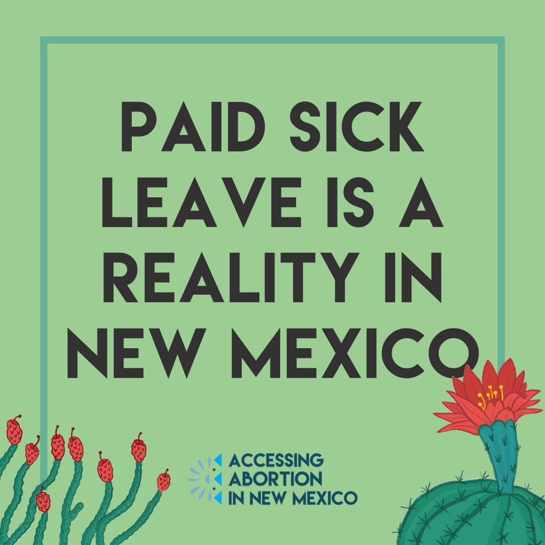 A light green square with cacti on the bottom and text that reads, “Paid Sick Leave is a Reality in New Mexico"
